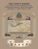 THE Naval & Military Press THE FORTY-NINERS Unit History of the Headquarters and Headquarters Battery, 49th AAA Brigade, December 1, 1942, to May 9, 1945