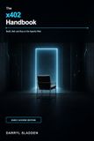 The x402 Handbook: Build, Sell, and Buy on the Agentic Web