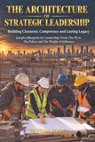 THE Bol THE ARCHITECTURE OF STRATEGIC LEADERSHIP Paperback