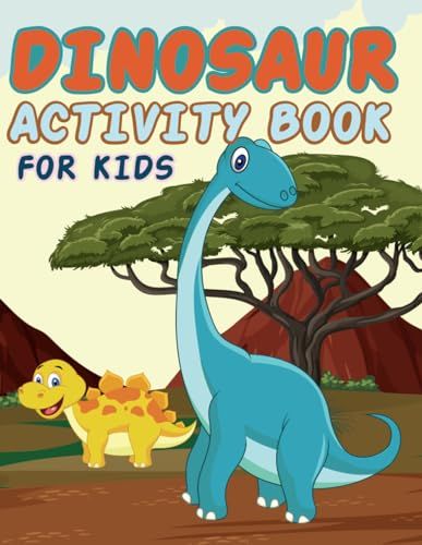 Independently published Dinosaur Activity Book for Kids: Coloring, Puzzles, Mazes & More