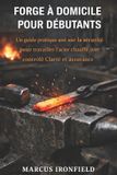 FORGE Independently Published Forge À Domicile Pour Débutants