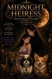 Midnight Heiress: Bound by Blood and Moonlight Volume 4