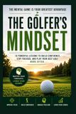 The Libri GmbH The Golfer's Mindset: 10 Powerful Lessons to Build Confidence, Stay Focused, and Play Your Best Golf More Often Paperback