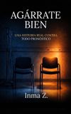 Agárrate Independently Published Agárrate Bien Paperback