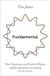 Fundamental: Robinson Fundamental: How quantum and particle physics explain absolutely everything (except gravity) Paperback