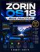 Zorin OS 18 Made Practical: From Beginner to Confident Linux User