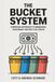 The Bucket System: A Modern Approach to Managing Money Without the Stress