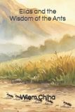 Elias and the Wisdom of the Ants