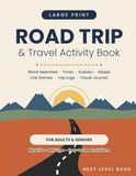 Large Print Road Trip & Travel Activity Book for Adults and Seniors