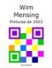 Wim Mensing Pinturas de 2003 Paperback