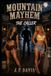 MOUNTAIN MAYHEM: BOOK SIX: THE CALLER
