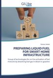 OmniScriptum SRL PRÉPARATION DE COMBUSTIBLE LIQUIDE POUR INFRASTRUCTURE DOMOTIQUE