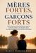 Mères Libri GmbH Mères fortes, garçons forts