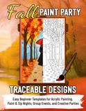 FALL PAINT PARTY TRACEABLE DESIGNS