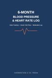 6-MONTH BLOOD PRESSURE & HEART RATE LOG
