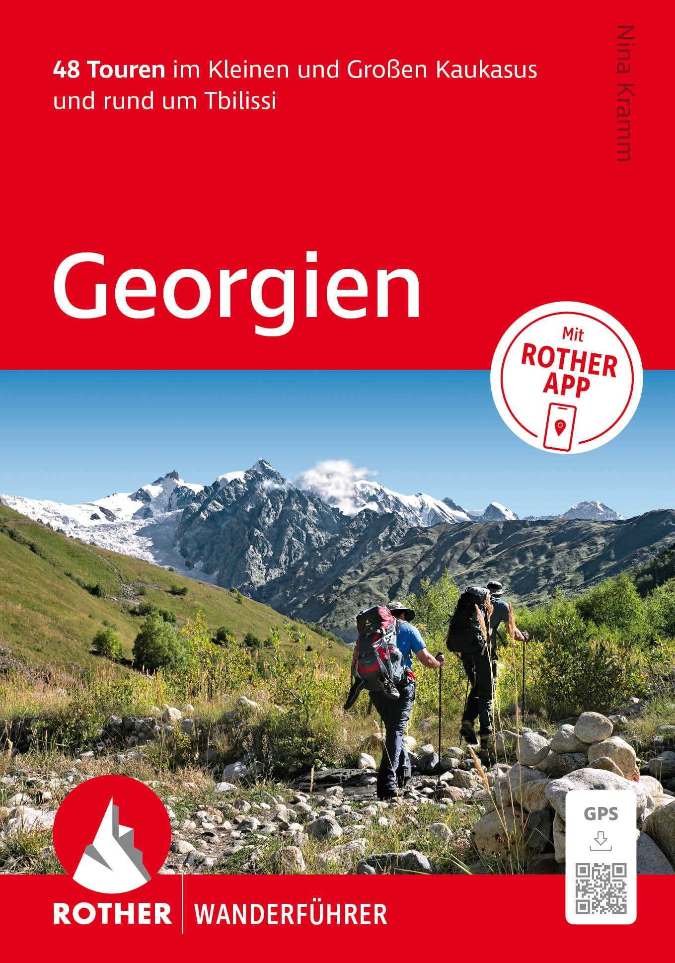 ROTHER Wanderführer Georgien. 48 Touren im Kleinen und Großen Kaukasus und rund um Tbilissi