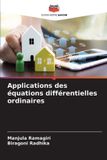 Applications Editions Notre Savoir Applications des équations différentielles ordinaires