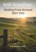 Still Standing: Healing From Betrayal After Sixty