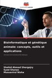 Bioinformatique Editions Notre Savoir Bioinformatique et génétique animale Paperback