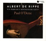 PIAS Nederland Harmonia Mundi Paul O'Dette - Rippe Works For Lute "Un Perfaict Sonneur De Leut" (CD)