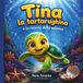 Tina la tartarughina e la ricerca della mamma