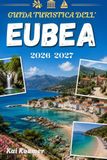 GUIDA Euboea Travel Guide 2026-2027