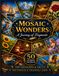 Mosaic Wonders: 50 Mystery Mosaic Designs for Teens and Adults