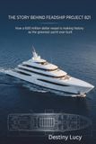 The Feadship The Story Behind Feadship Project 821: How a 600 million dollar vessel is making history as the greenest yacht ever built