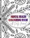Mental Health Colouring Book Colour, Reflect & Journal