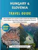 Hungary & Slovenia Travel Guide 2026-2027