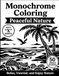 Monochrome Coloring Peaceful Nature: Large-Print Nature Designs to Relax, Color, and Unwind for Seniors and Adults