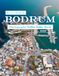 Bodrum: Beautiful photos showing an amazing country, its architecture and unique charm-perfect for travel lovers.