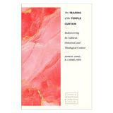 The Baker Academic The Tearing of the Temple Curtain: Rediscovering Its Cultural, Historical, and Theological Contexts Paperback