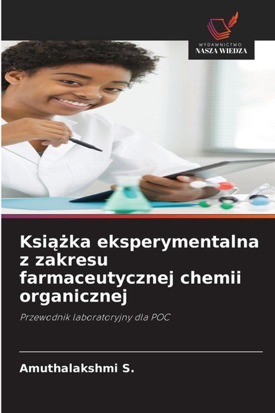 Ksi¿¿ka OmniScriptum SRL Książka eksperymentalna z zakresu farmaceutycznej chemii organicznej
