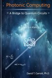Photonic Bol Photonic Computing: A Bridge to Quantum Circuits