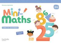 Mini-Maths Grande section - Cahier élève - Ed. 2026: Cahier de consolidation