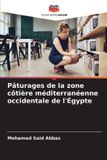 Pâturages Editions Notre Savoir Pâturages de la zone côtière méditerranéenne occidentale de l'Égypte