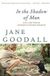 In HarperCollins Publishers In the Shadow of Man Paperback