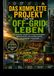 DAS KOMPLETTE PROJEKT FÜR EIN OFF-GRID-LEBEN