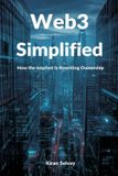Web3 Libri GmbH Web3 Simplified: How the Internet Is Rewriting Ownership Paperback