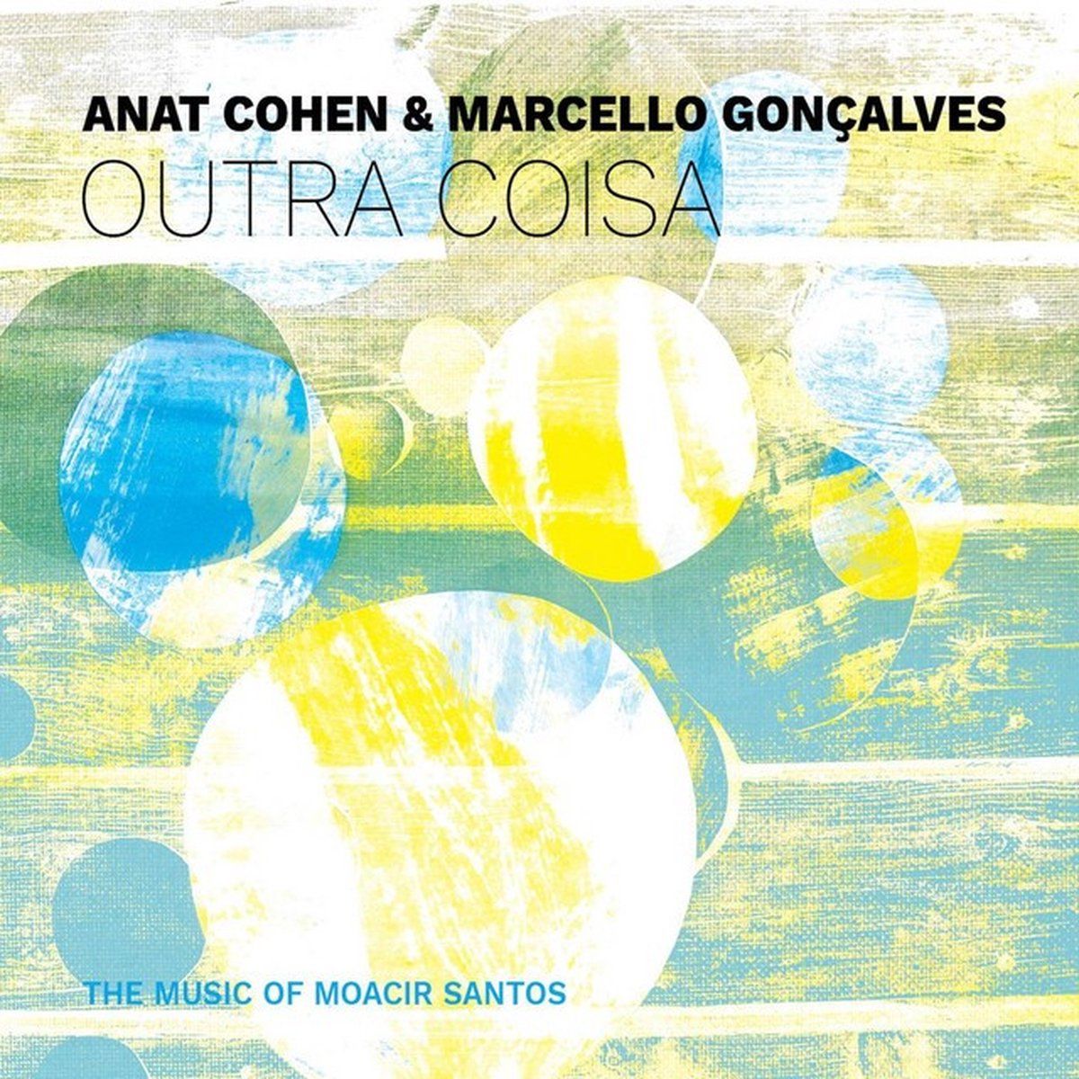 Coast2Coast Anat Cohen & Marcello Gonçalves - Outra Coisa (LP)