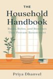 The Household Handbook: Rules, Roles, and Routines That Prevent Resentment