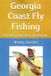 Fly Libri GmbH Fly Fishing the Georgia Coast
