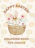 Happy Easter Coloring Book for Adults