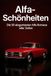 Alfa-Schönheiten: Die 50 elegantesten Alfa Romeos aller Zeiten