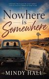 Nowhere Malinda Hall Books Nowhere Is Somewhere Hardcover