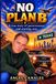 NO Independently Published NO PLAN B Paperback