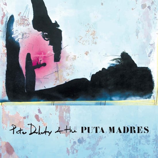 Peter Doherty & The Puta Madres Peter Doherty & The Puta Madres (Clear / Plus Dvd)