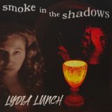 Smoke Lydia Lunch - Smoke In The Shadows (LP) (Coloured Vinyl)