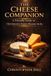 The Libri GmbH The Cheese Companion: A Friendly Guide to the Grocery Store Cheese Aisle